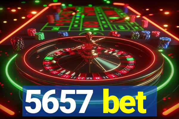 5657 bet